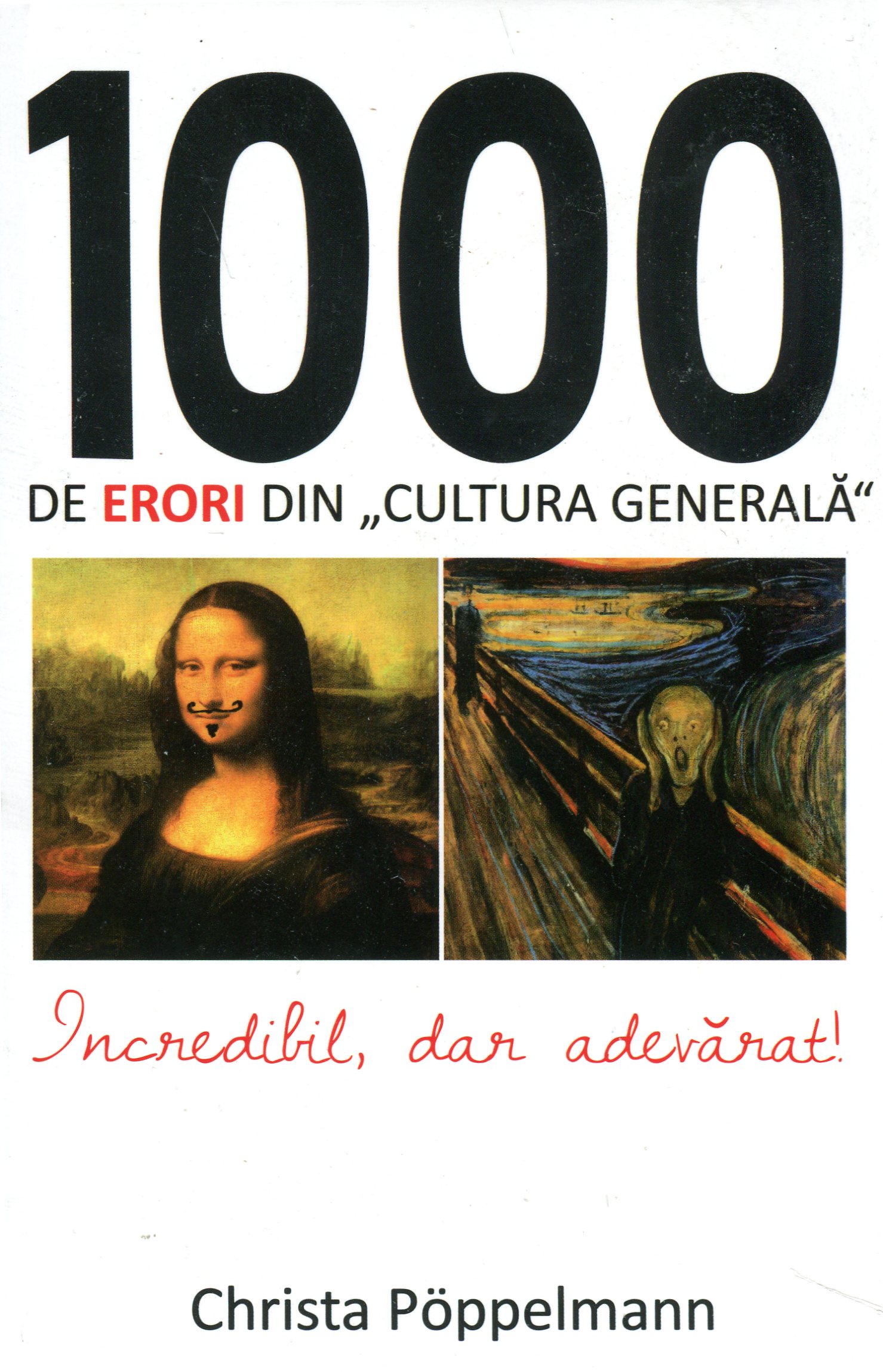 1000 De Erori Din Cultura Generala Ed. 2015 - Christa Poppelmann