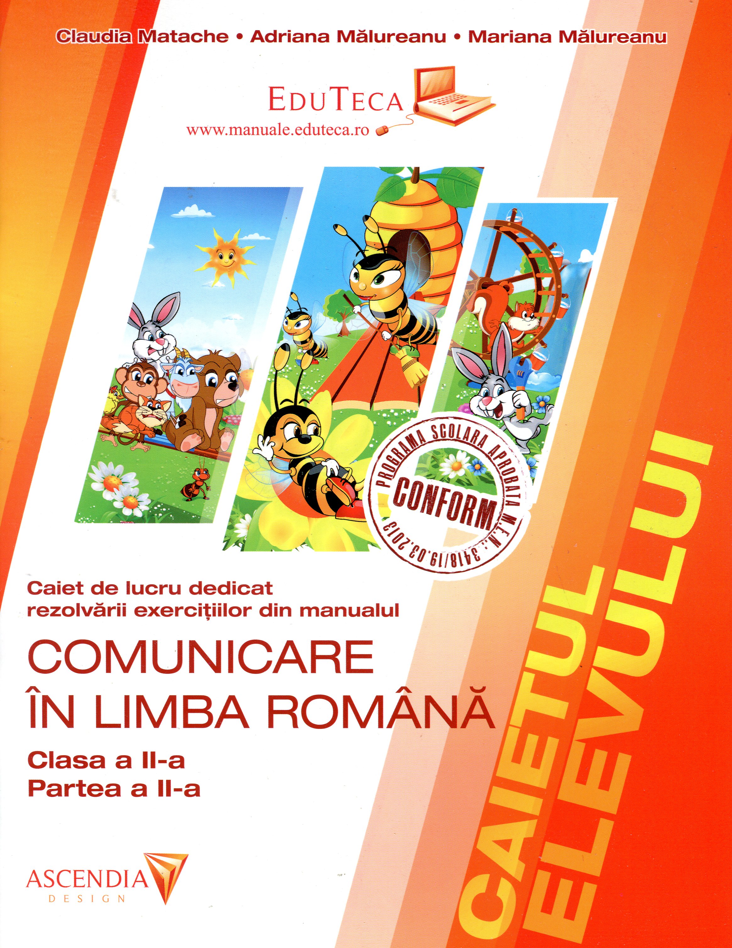 Comunicare in limba romana - Clasa a 2-a - Partea II - Caiet de lucru - Claudia Matache, Adriana Malureanu