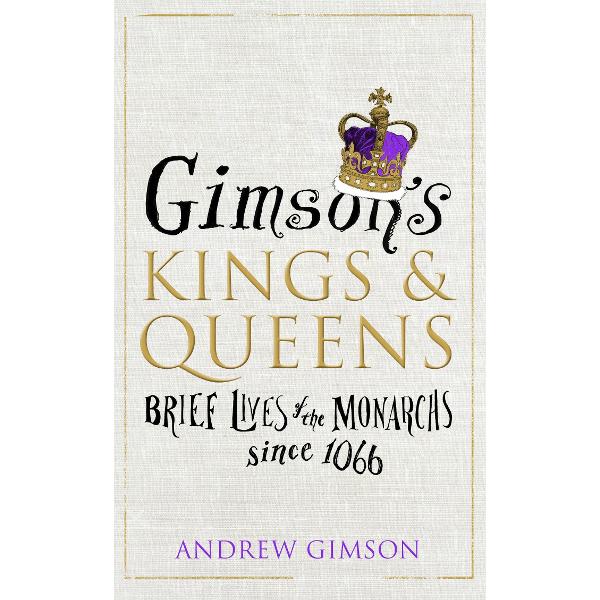 Gimson's Kings and Queens