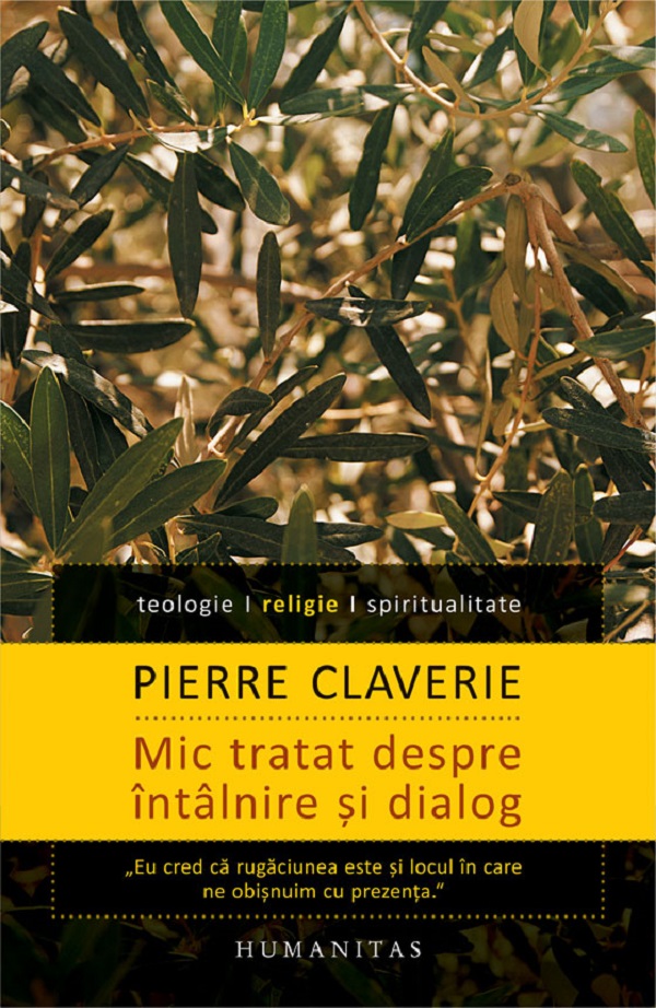 Mic tratat despre intalnire si dialog - Pierre Claverie