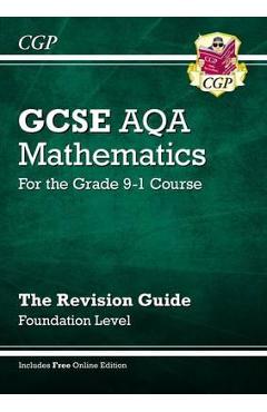 New GCSE Maths AQA Revision Guide: Foundation - For the Grad