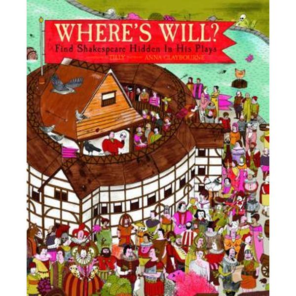 Where's Will: Find Shakespeare Hidden in His Plays