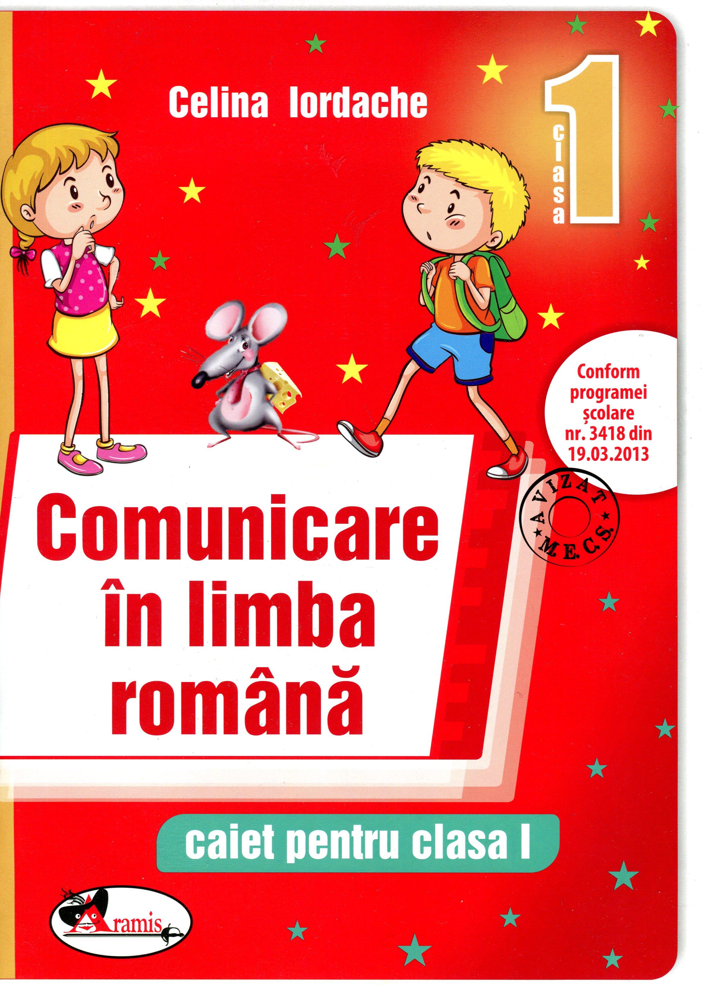 Comunicare In Limba Romana Cls 1 - Caiet - Celina Iordache