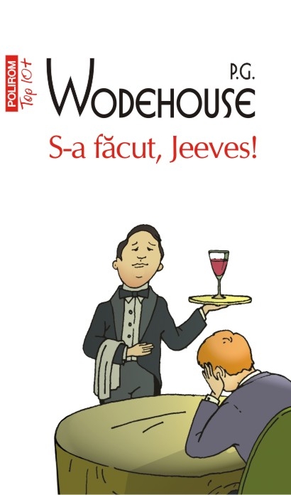 S-a facut, Jeeves! - P.G. Wodehouse
