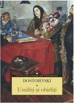 Umiliti si obiditi - Dostoievski