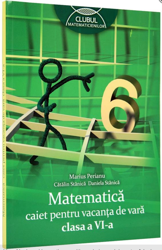 Matematica cls a VI-a caiet pentru vacanta de vara - Marius Perianu