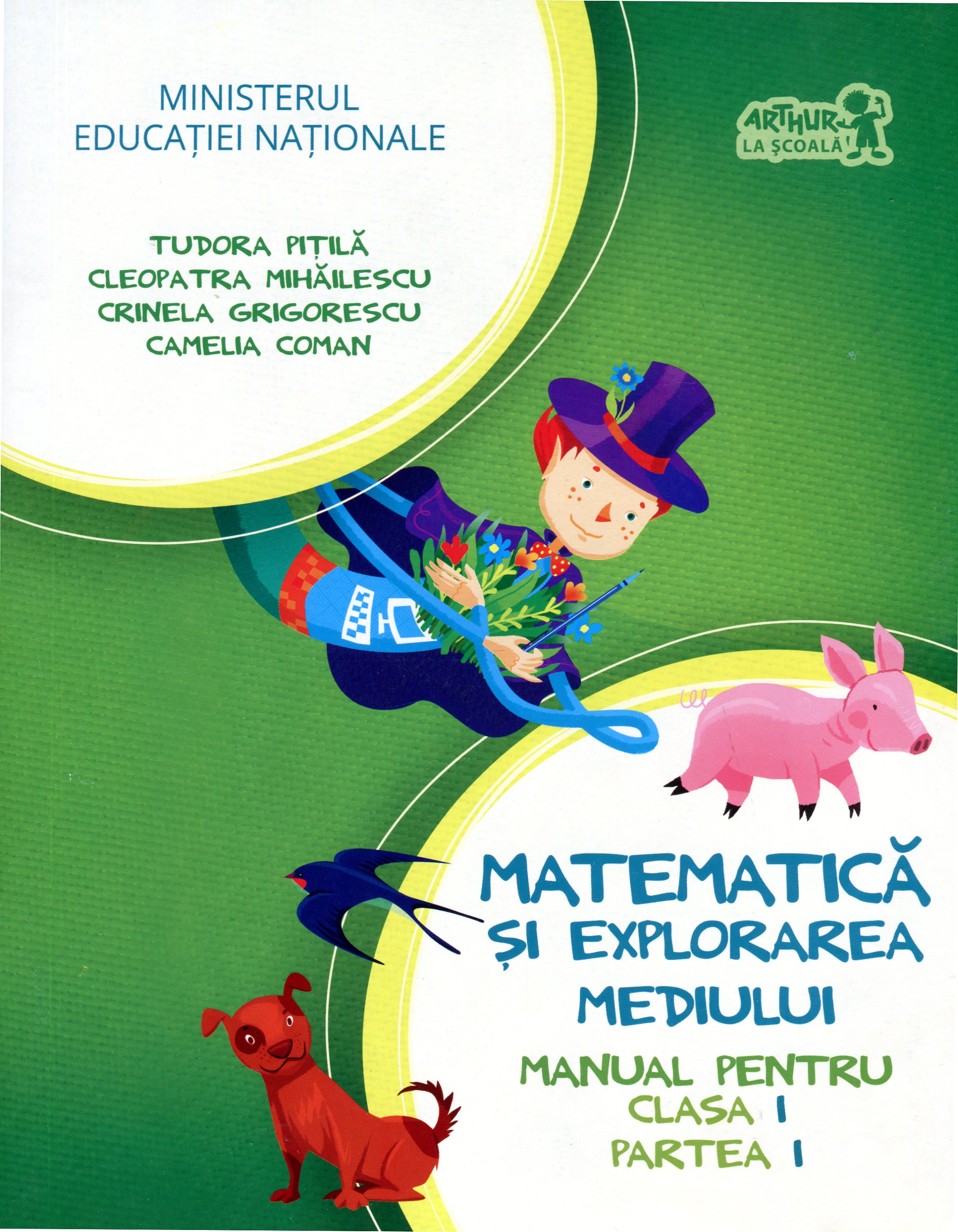Matematica si explorarea mediului - Clasa 1. Partea 1 + CD - Tudora Pitila, Cleopatra Mihailescu
