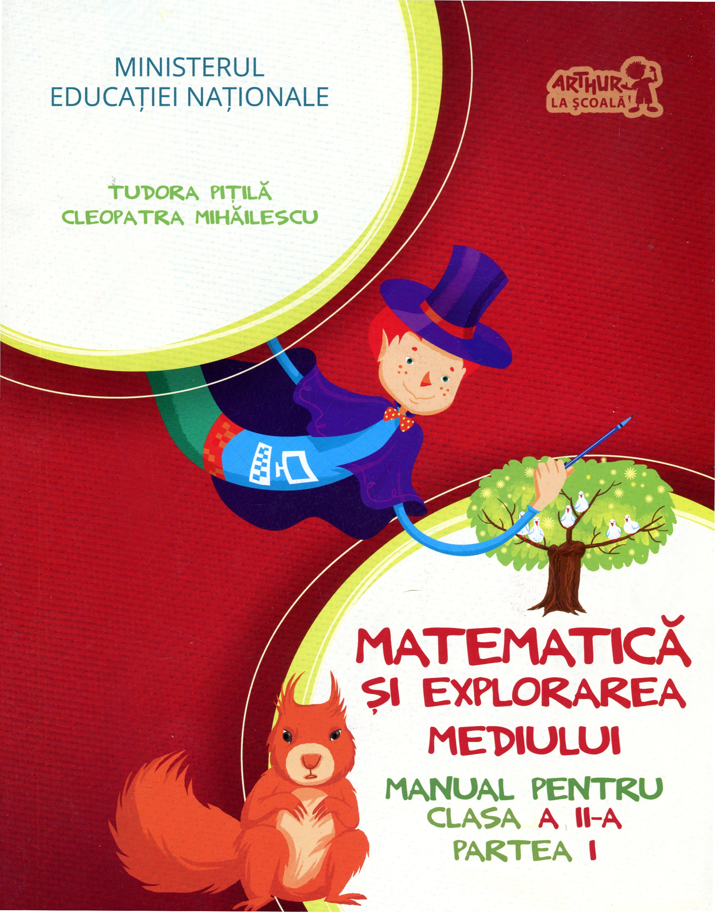 Matematica si explorarea mediului cls a II-a partea I + Cd - Tudora Pitila, Cleopatra Mihailescu