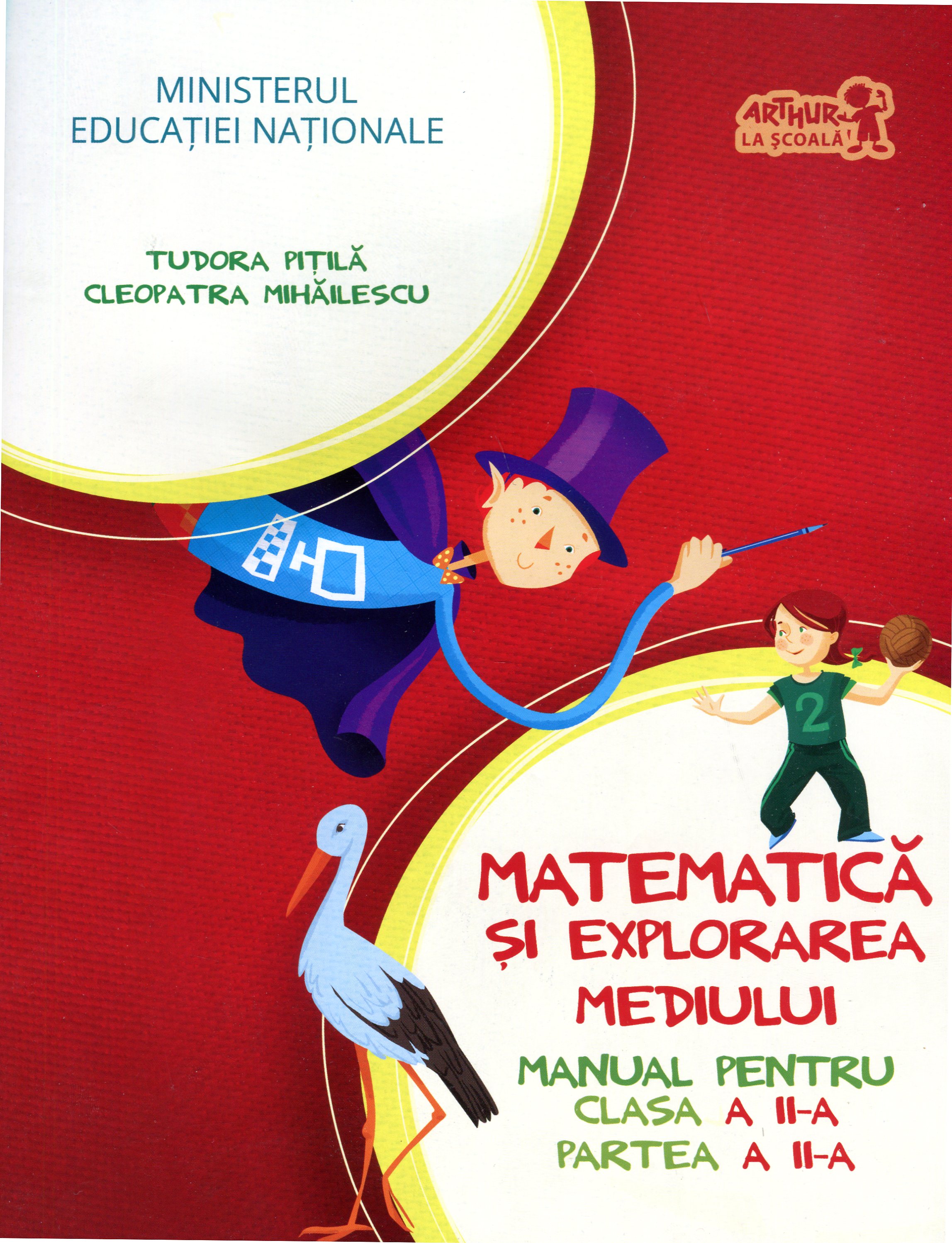 Matematica si explorarea mediului cls a II-a partea II + Cd - Tudora Pitila, Cleopatra Mihailescu