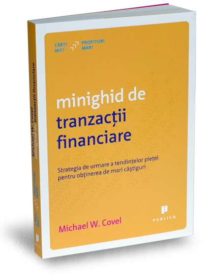 Minighid de tranzactii financiare - Michael W. Covel