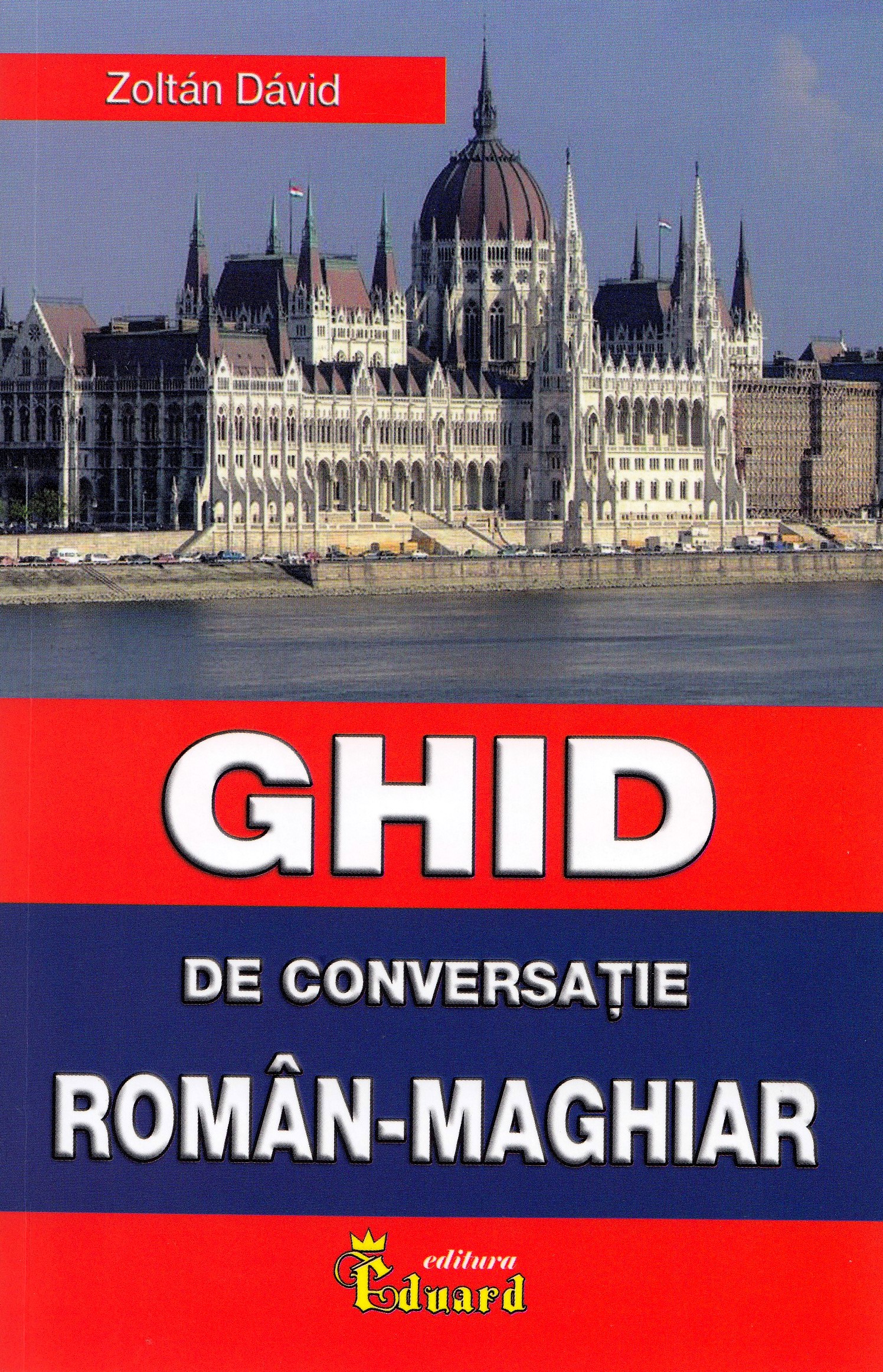 Ghid de conversatie roman-maghiar - Zoltan David