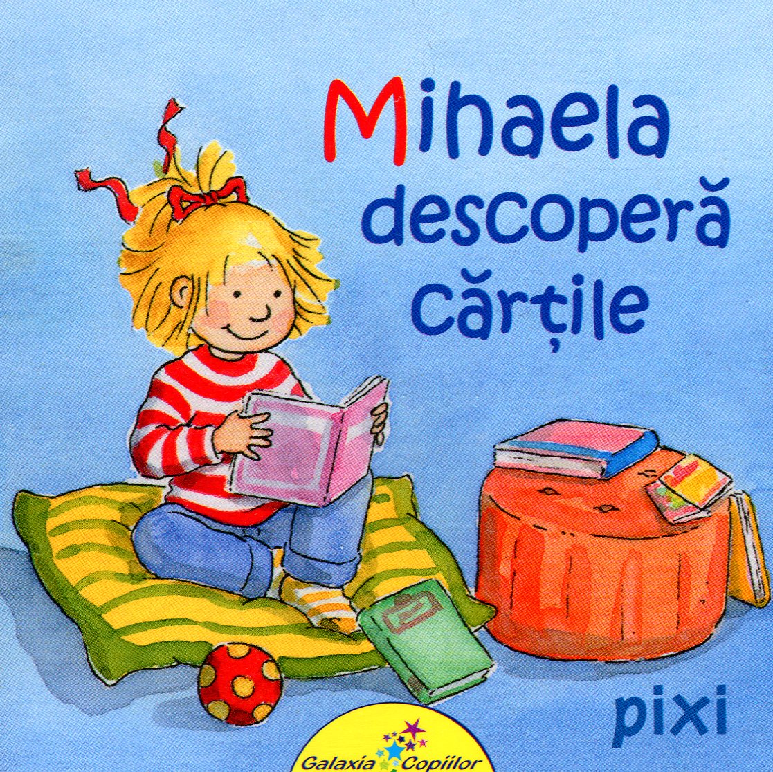 Mihaela descopera cartile - Pixi