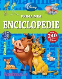 Disney - Prima mea enciclopedie - Pamant, animale, natura, anotimpuri