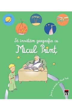Poza produsului Sa invatam geografia cu Micul Print. Joaca-te si invata cu Micul Print