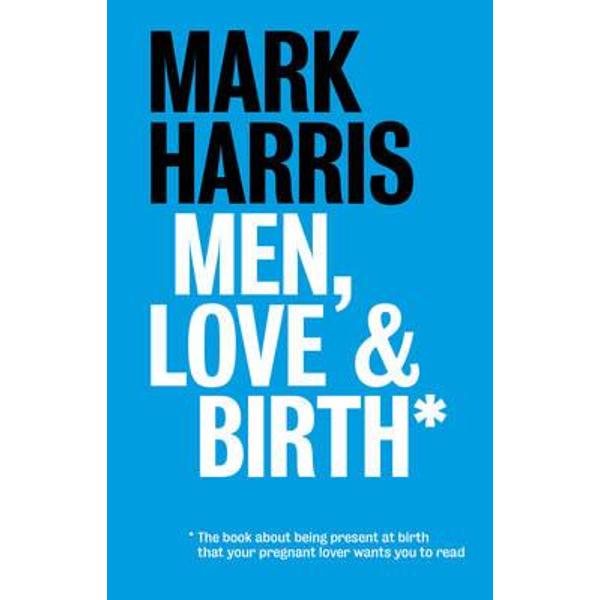 Men, Love & Birth