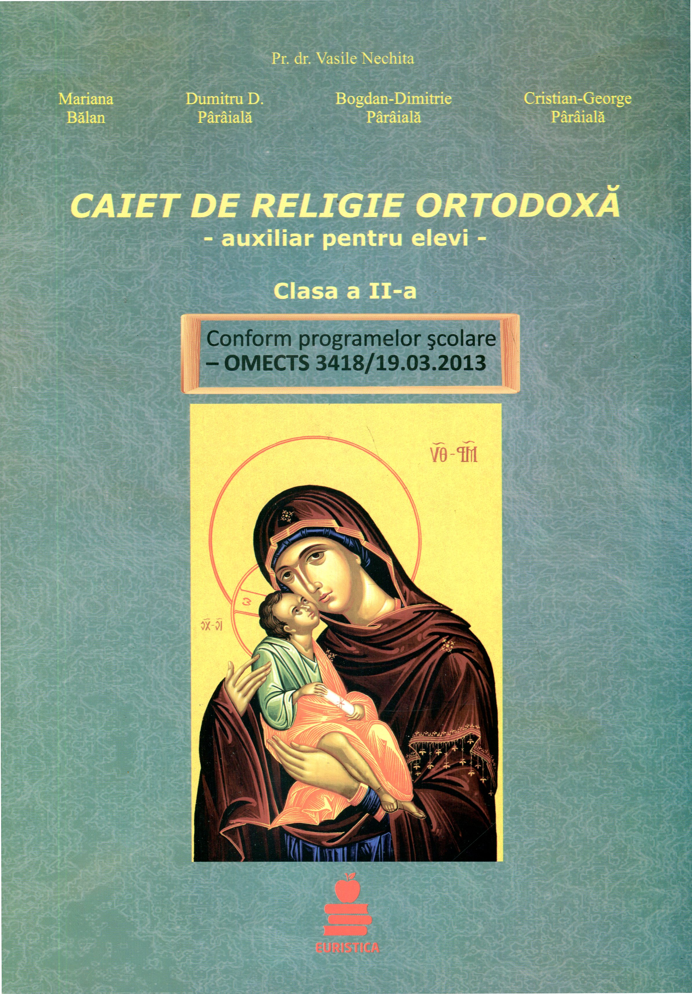 Religie cls a II-a, caiet auxiliar - Vasile Nechita, Mariana Balan, Dumitru D. Paraiala
