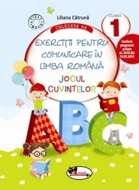 Culegere de exercitii pentru comunicare in limba Romana cls 1 - Liliana Catruna