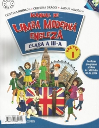 Limba moderna engleza - Clasa 3- Manual + Cd - Cristina Johnson, Cristina Dragoi, Sarah Winslow