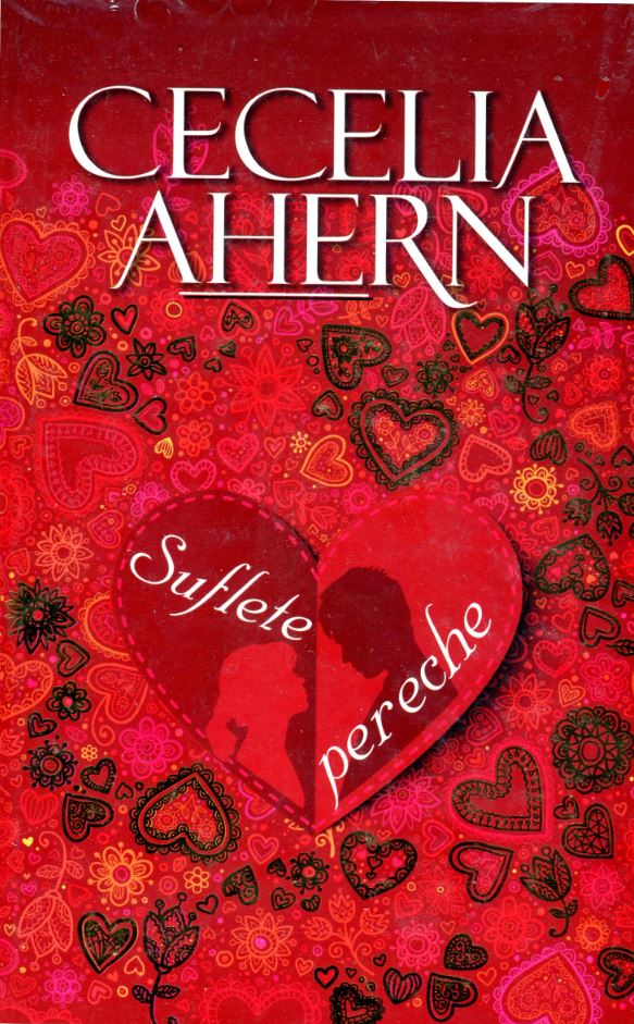 Suflete pereche ed.4 - Cecelia Ahern