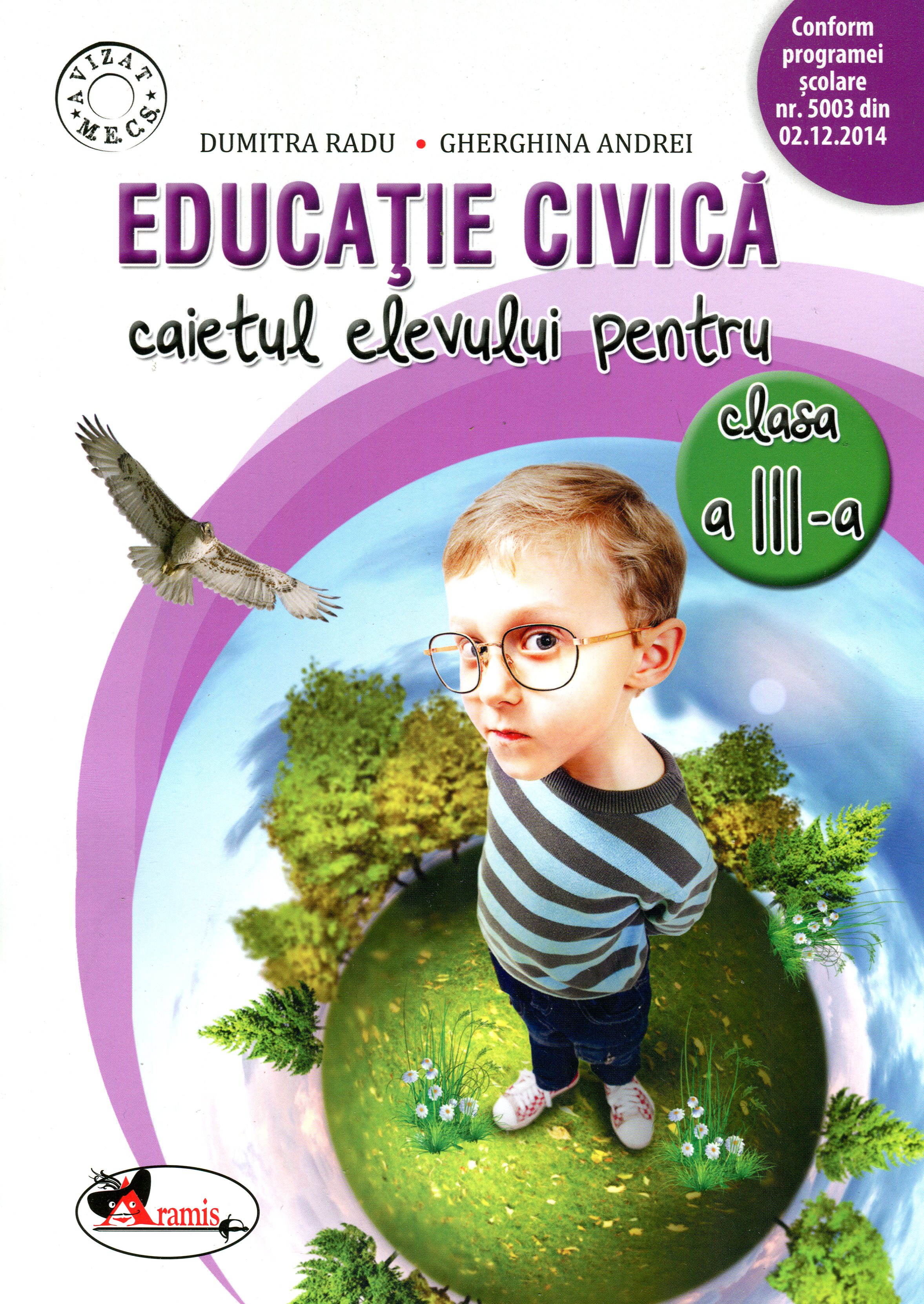 Educatie civica - Clasa 3 - Caiet - Dumitra Radu, Gherghina Andrei