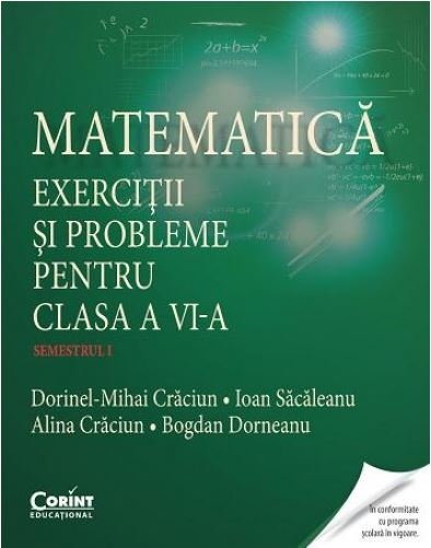 Matematica. Exercitii si probleme pentru cls 6. Semestrul I - Dorinel-Mihai Craciun