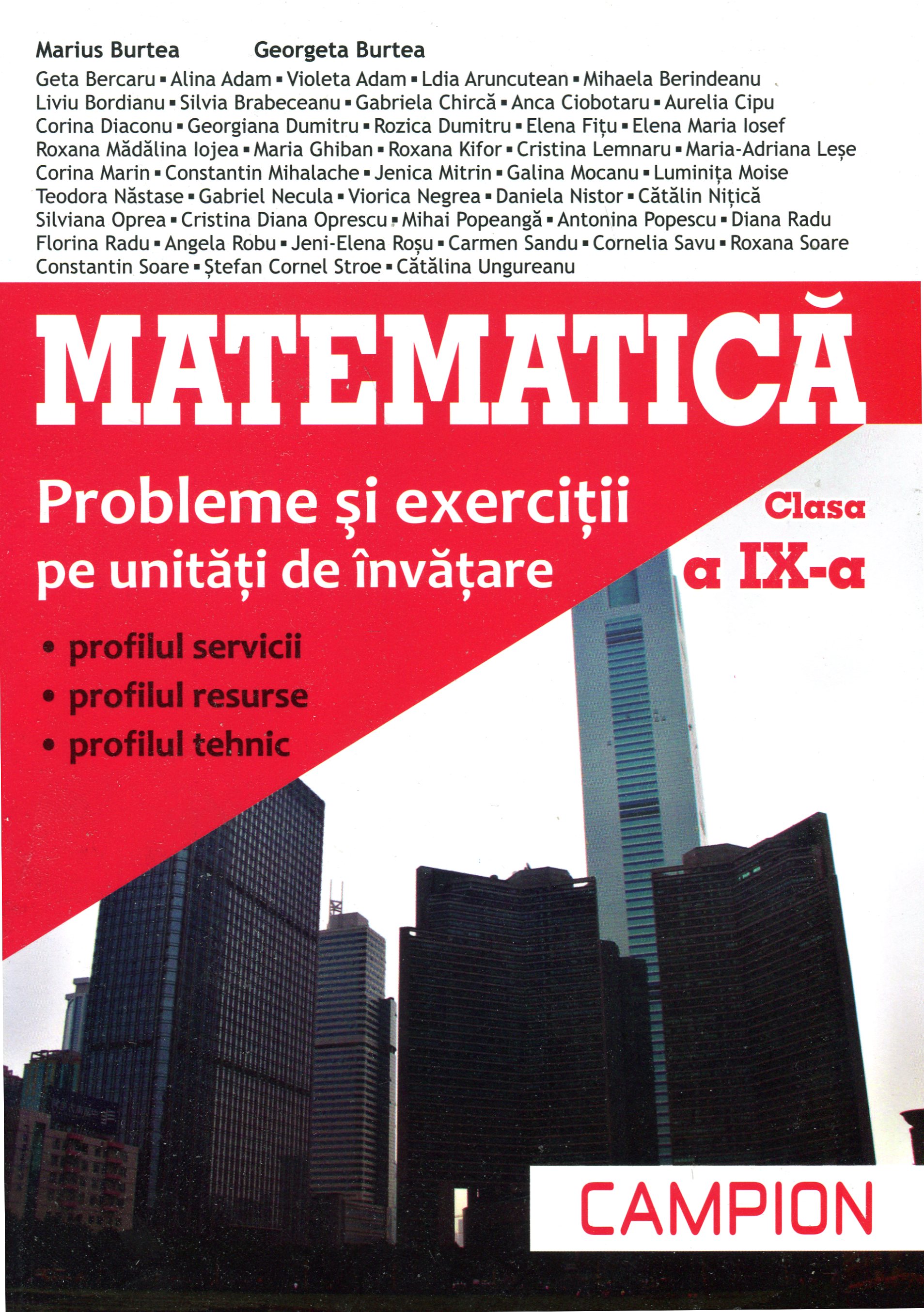 Matematica - Probleme si exercitii pe unitati de invatare, clasa a IX-a - Marius Burtea, Georgeta Burtea