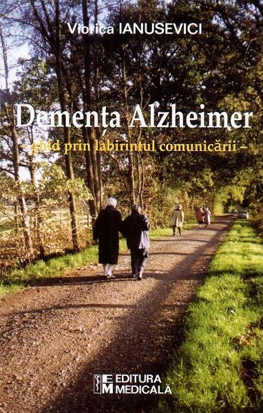 Dementa Alzheimer - Viorica Ianusevici