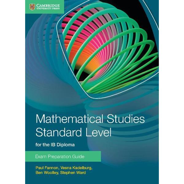 Mathematical Studies Standard Level for the IB Diploma Exam
