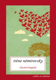 Clocotul sangelui - Irene Nemirovsky