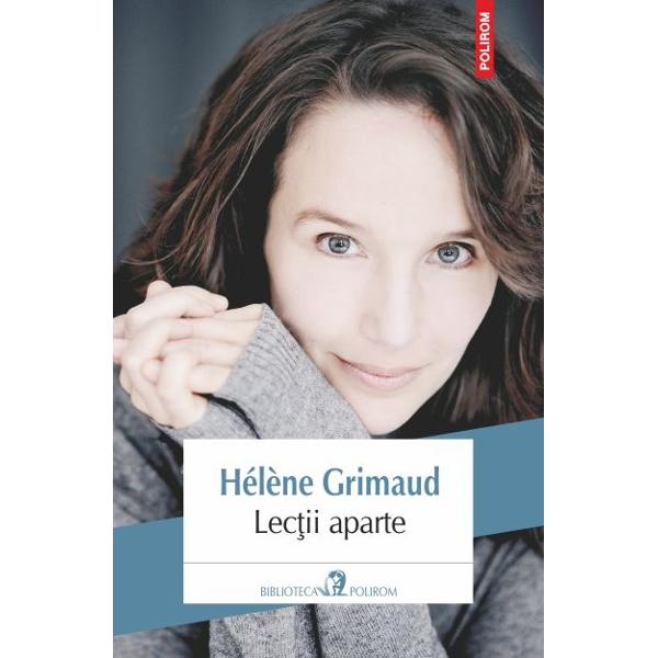 Lectii aparte - Helene Grimaud