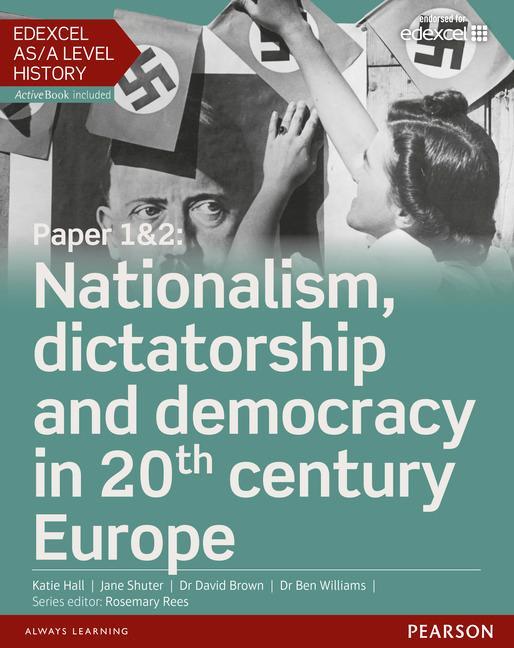 Edexcel AS/A Level History, Paper 1&2: Nationalism, Dictator