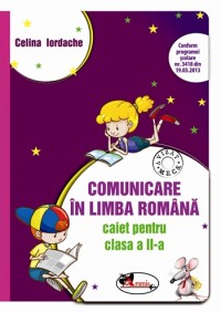 Comunicare in limba romana cls 2 caiet (mov) - Celina Iordache