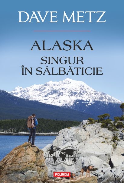 Alaska. Singur in salbaticie - Dave Metz