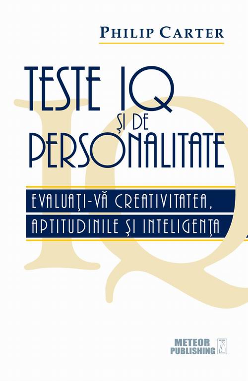 Teste Iq Si De Personalitate - Phlip Carter