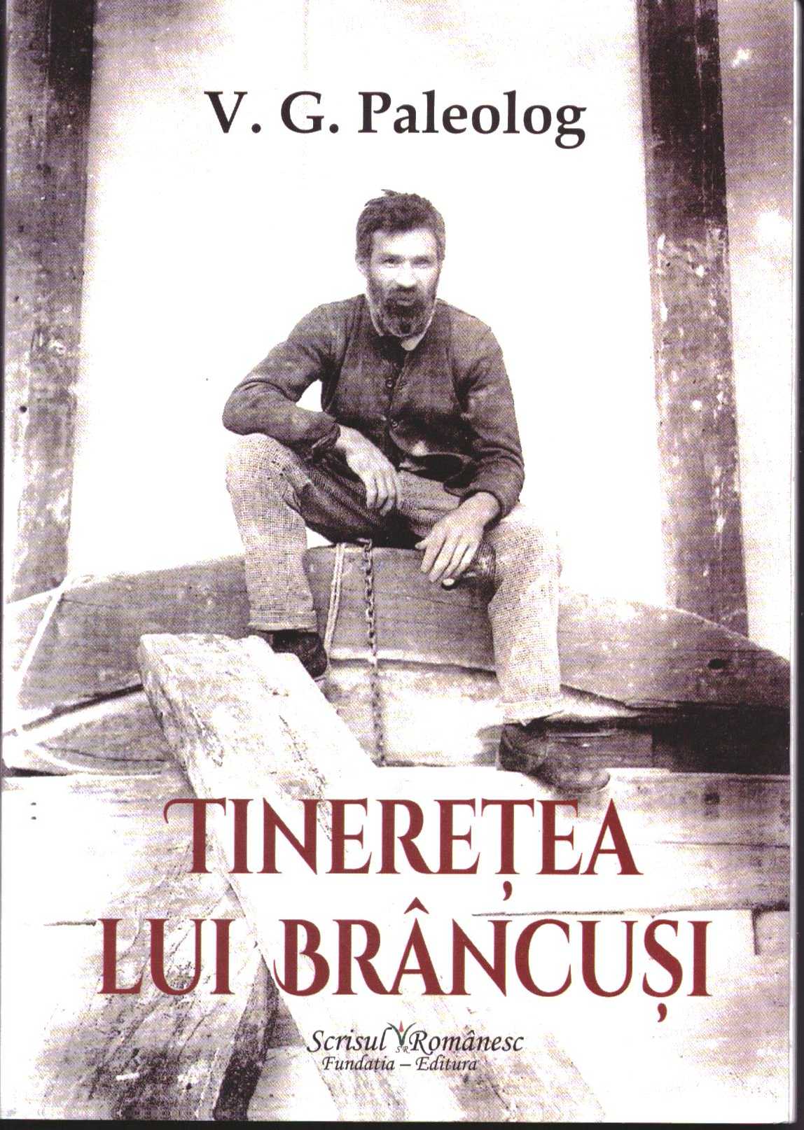Tineretea Lui Brancusi - V. G. Paleolog