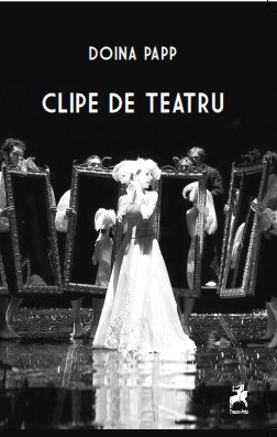 Clipe De Teatru - Doina Papp
