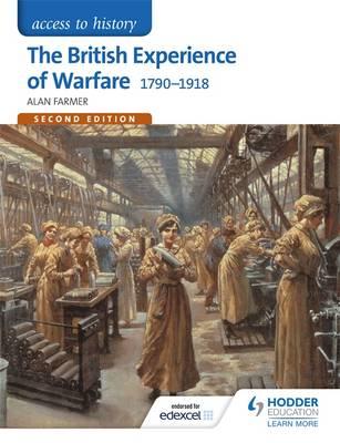 The British Experience of Warfare 1790-1918