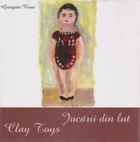 Jucarii Din Lut. Clay Toys - Georgeta Rosu