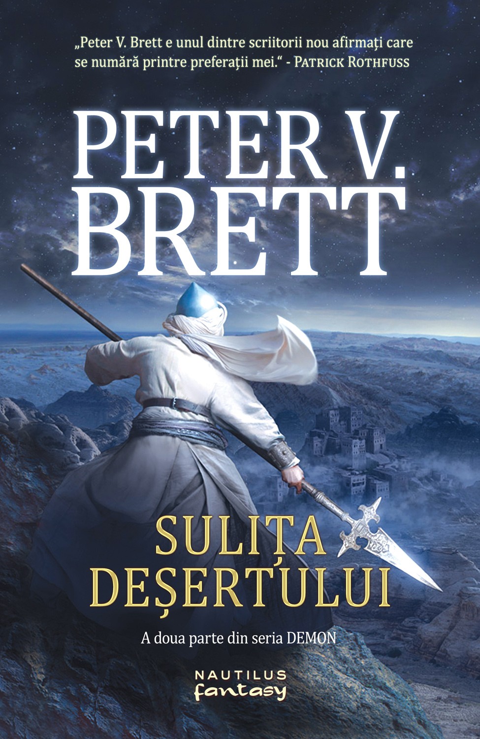 Sulita desertului. Seria Demon. Vol.2 - Peter V. Brett