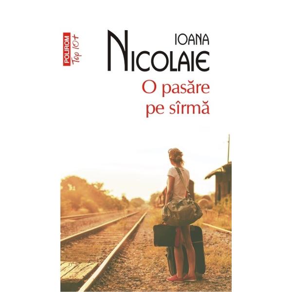 Top 10 - 289 - O pasare pe sirma - Ioana Nicolaie