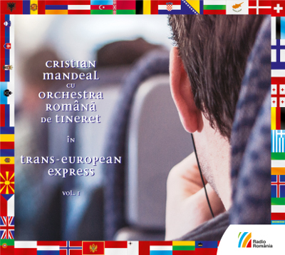 CD Cristian Mandeal Cu Orchestra Romana De Tineret In Trans-European Express