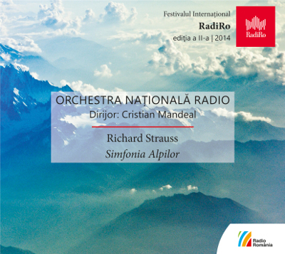CD Richard Strauss - Simfonia Alpina - Orchestra Nationala De Radio - Cristina Mandeal
