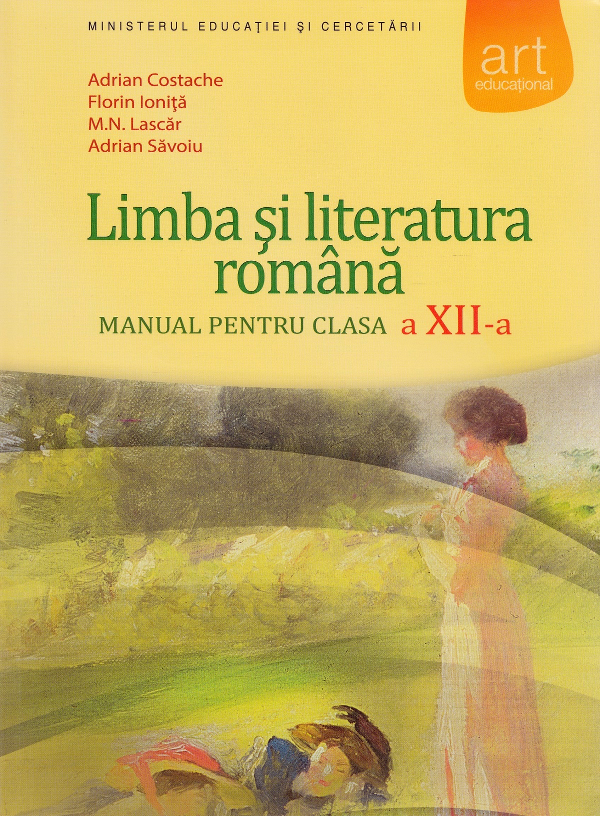 Limba si literatura romana - Clasa 12 - Manual - Adrian Costache, Florin Ionita