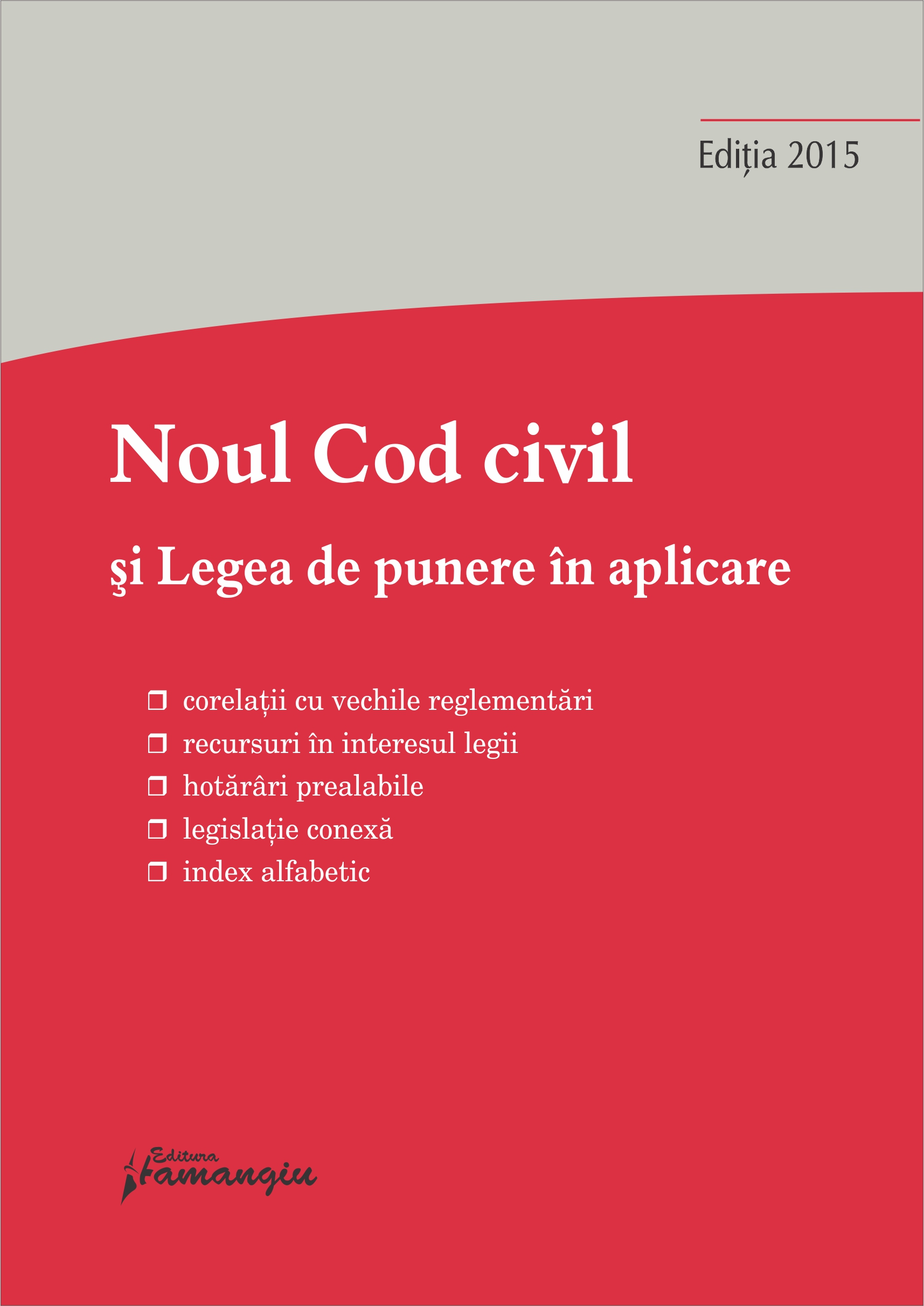Noul Cod civil si Legea de punere in aplicare