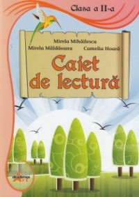 Caiet De Lectura Cls 2 - Mirela Mihailescu, Mirela Maldaeanu