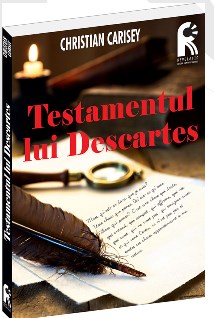 Testamentul lui Descartes - Christian Carisey