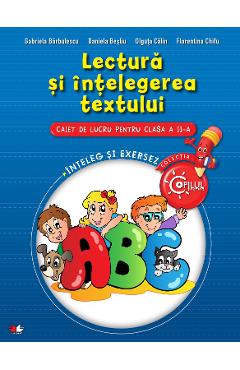 Lectura Si Intelegerea Textului Cls 2 Caiet - Gabriela Barbulescu