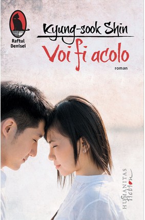 Voi fi acolo - Kyung-Sook Shin