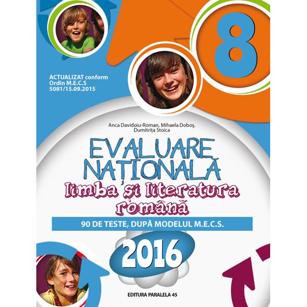 Evaluare Nationala 2016 Romana  - Anca Davidoiu-Roman, Mihaela Dobos