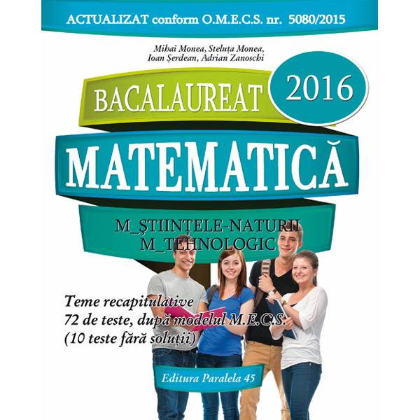 Bac 2016 Matematica M Stiintele-Naturii M Tehnologic - Mihai Monea